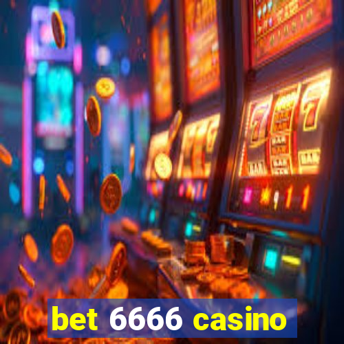 bet 6666 casino